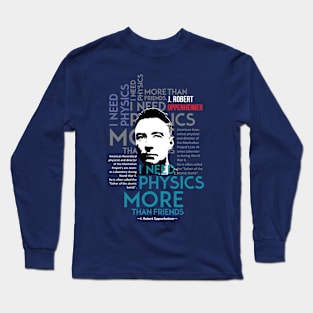 Oppenheimer Quote Long Sleeve T-Shirt